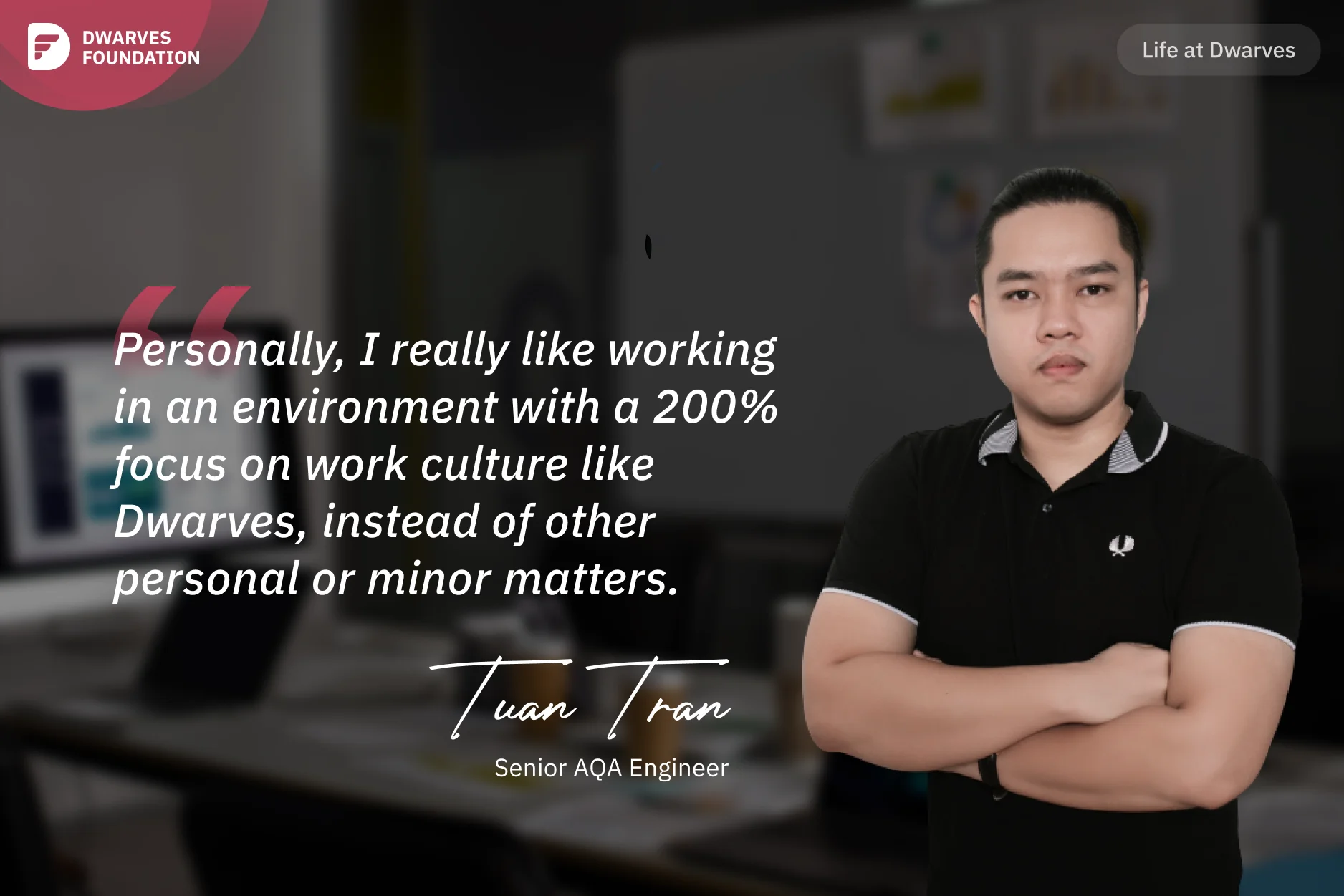 Tuan Tran - Senior AQA at Dwarves